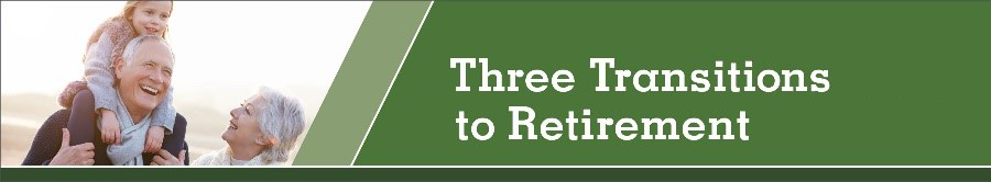 Three-Transitions-to-Retirement-1